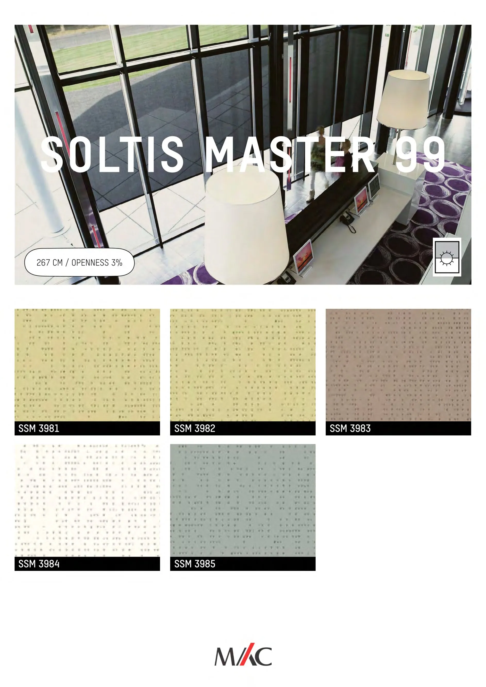 Mac Screen Blinds SOLTIS MASTER-99 – Privacy & Glare Control